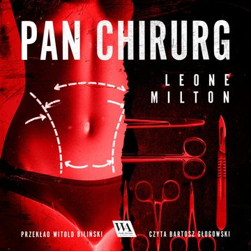 Pan chirurg audiobook, Leone Milton
