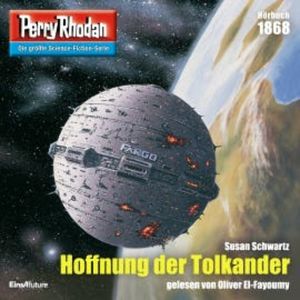 Perry Rhodan 1868: Hoffnung der Tolkander, Susan Schwartz