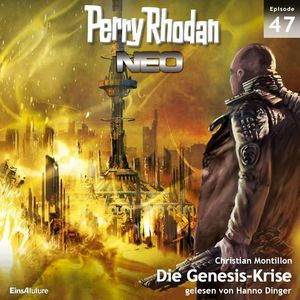 Die Genesis-Krise (Perry Rhodan Neo 47), Christian Montillon