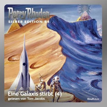 Eine Galaxis stirbt - Teil 4 (Perry Rhodan Silber Edition 84) audiobook, H.G. Francis