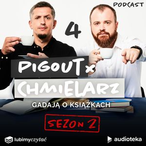 PigOut i Chmielarz gadają o książkach 2. Odcinek 4, PigOut, Wojciech Chmielarz