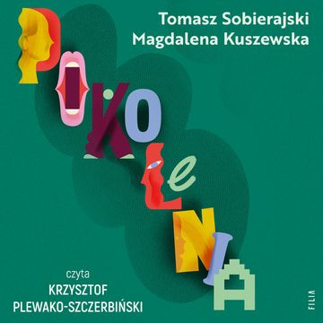 Pokolenia audiobook, Magdalena Kuszewska, Tomasz Sobierajski