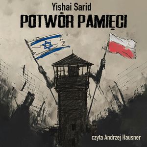 Potwór pamięci, Yishali Sarid