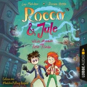 Rocco und Jule - Wilde Zauber und fiese Flüche (Ungekürzt) audiobook, Jonas Hoppe, Lea Melcher