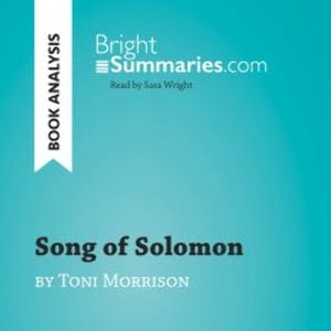 Song of Solomon by Toni Morrison (Book Analysis), Bright Summaries
