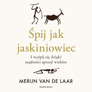 Śpij jak jaskiniowiec, Merijn van de Laar
