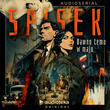 Spisek. Dawno temu w maju. Audioserial
