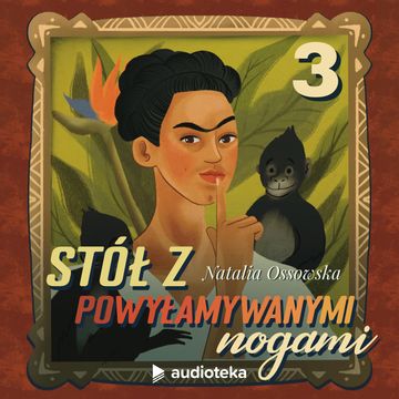 Stół z powyłamywanymi nogami. Odcinek 3, Natalia Ossowska