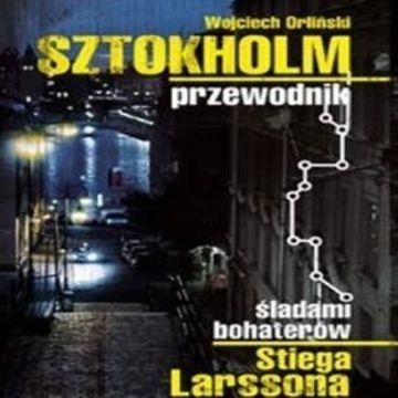 Sztokholm Stiega Larssona audiobook, Wojciech Orliński
