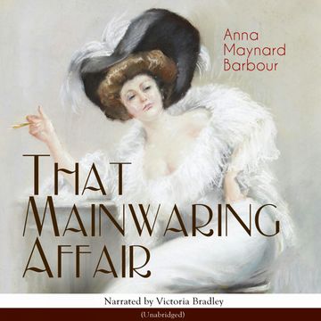 That Mainwaring Affair audiobook, Anna Maynard Barbour