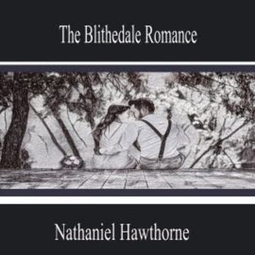The Blithedale Romance audiobook, Nathaniel Hawthorne