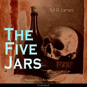 The Five Jars, M. R. James