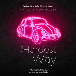 The Hardest Way, Natalia Góralczyk