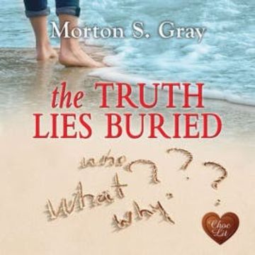 The Truth Lies Buried audiobook, Morton S. Gray
