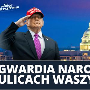 Trump wprowadza Gwardię Narodową. Nowa Strategia Obrony Narodowej | Poranek Geopolityczny, Mateusz Grzeszczuk