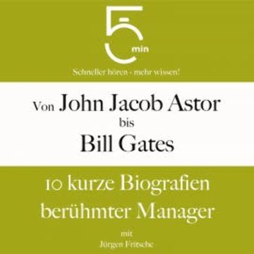 Von John Jacob Astor bis Bill Gates audiobook, 5 Minuten