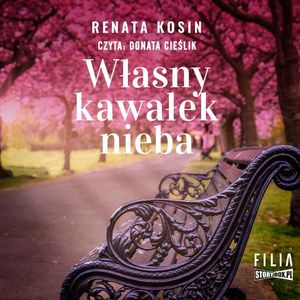 Własny kawałek nieba, Renata Kosin