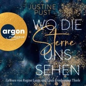 Wo die Sterne uns sehen - Die Skyline-Reihe, Band 1 (Ungekürzte Lesung), Justine Pust