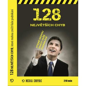 128 největších chyb, které mohou zničit vaše podnikání, Michael E. Gerber