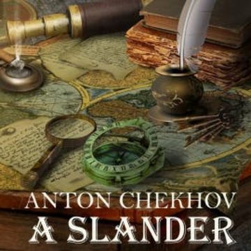 A Slander audiobook, Anton Chekhov