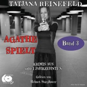 Agathe spielt, Tatjana Reinefeld