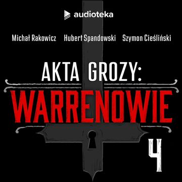Akta grozy: Warrenowie. Odcinek 4. Amityville. Sprawa rodziny Lutzów audiobook, Hubert Spandowski, Michał Rakowicz, Szymon Cieśliński