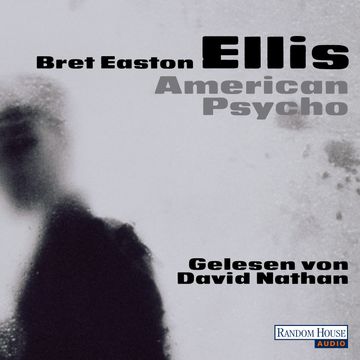 American Psycho audiobook, Bret Easton Ellis