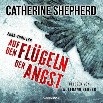Auf den Flügeln der Angst audiobook, Catherine Shepherd