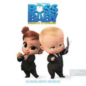 Boss Baby 2 - Schluss mit Kindergarten (Das Original Hörspiel zum Kinofilm), Thomas Karallus