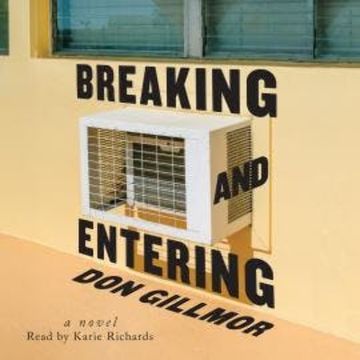 Breaking and Entering (Unabridged) audiobook, Don Gillmor