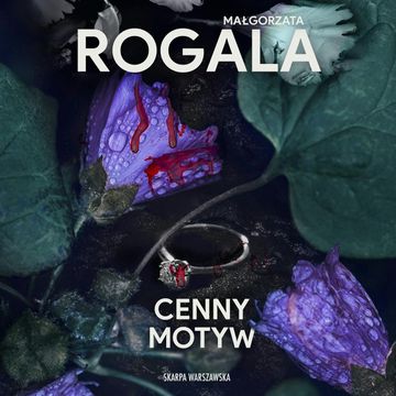 Cenny motyw. Celina Stefańska. Tom 2 audiobook, Małgorzata Rogala