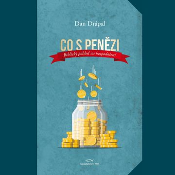 Co s penězi audiobook, Dan Drápal