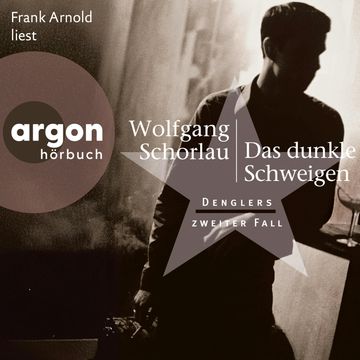 Das dunkle Schweigen - Denglers zweiter Fall - Dengler ermittelt, Band 2 (Ungekürzte Lesung) audiobook, Wolfgang Schorlau