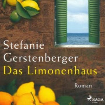 Das Limonenhaus audiobook, Stefanie Gerstenberger