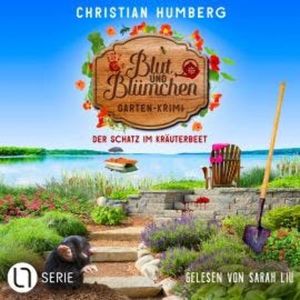 Der Schatz im Kräuterbeet - Blut und Blümchen, Folge 5 (Ungekürzt), Christian Humberg