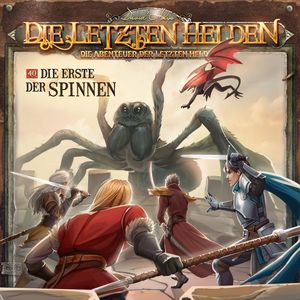 Die Letzten Helden, Die Abenteuer der Letzten Helden, Folge 40: Die Erste der Spinnen (ungekürzt), Paul Burghardt