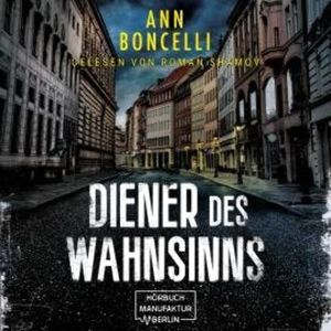 Diener des Wahnsinns (ungekürzt), Ann Boncelli