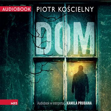 Dom audiobook, Piotr Kościelny