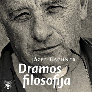 DRAMOS FILOSOFIJA audiobook, Józef Tischner