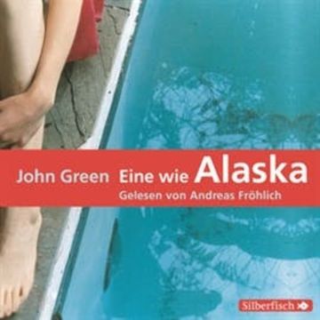 Eine wie Alaska audiobook, John Green