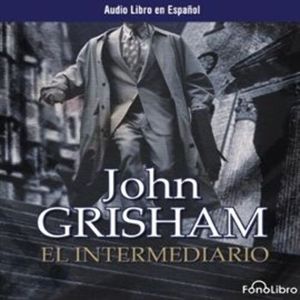 El Intermediario, John Grisham