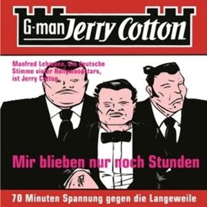 Mir blieben nur noch Stunden (Jerry Cotton 2), Jerry Cotton