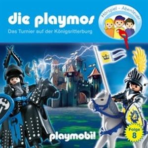 Das Turnier auf der Königsritterburg (Die Playmos 8), Florian Fickel, Simon X. Rost