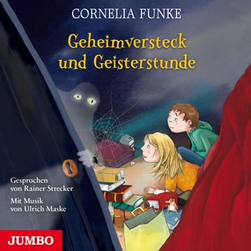 Geheimversteck und Geisterstunde audiobook, Cornelia Funke