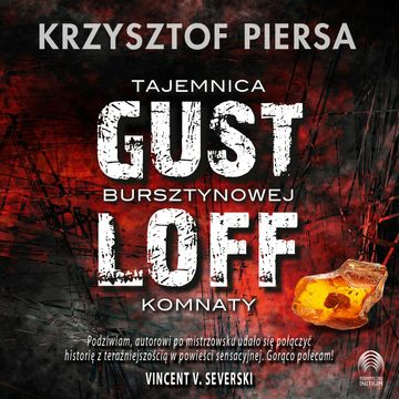 Gustloff. Tajemnica bursztynowej komnaty audiobook, Krzysztof Piersa