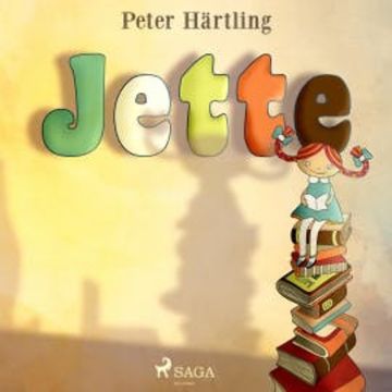 Jette (Ungekürzt) audiobook, Peter Härtling