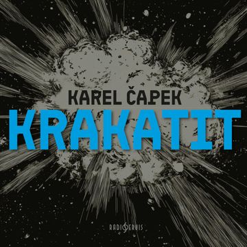 Krakatit audiobook, Karel Čapek