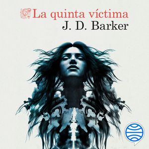 La quinta víctima, J.D. Barker