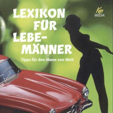 Lexikon für Lebemänner audiobook, Antonio Valentin