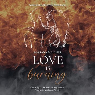 Love is Burning audiobook, Roksana Majcher